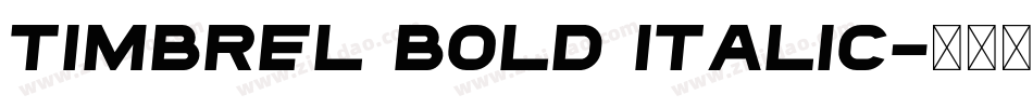 Timbrel Bold Italic字体转换